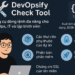 DevOpsify Check Tool – Công cụ dòng lệnh đa năng cho DevOps, IT và lập trình viên